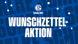 Wunschzettelaktion Schalke hilft!