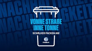 Gezeichnete Mülltonne mit Spruch: Vonne Straße inne Tonne – Schalke packen an!